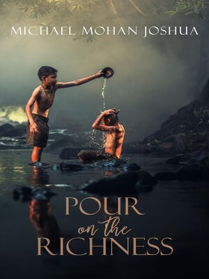 cover image of POUR ON THE RICHNESS